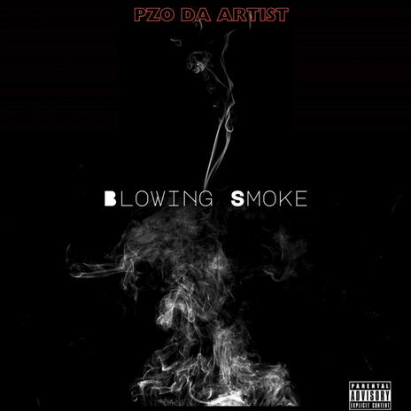 Blowin Smoke | Boomplay Music