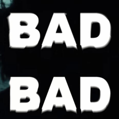 BADBAD | Boomplay Music