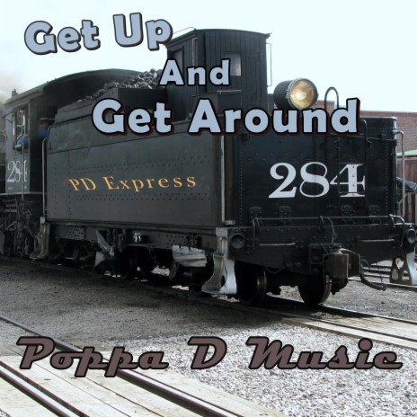 Get Up And Get Around | Boomplay Music