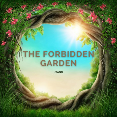 The Forbidden Garden | Boomplay Music