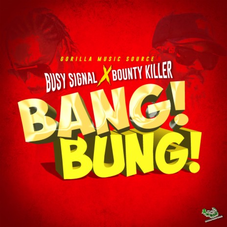 Bang Bung ft. BOUNTY KILLER | Boomplay Music