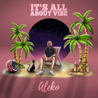 It's all about VIBE