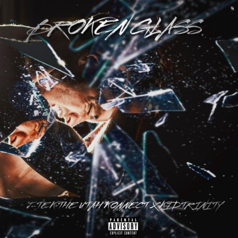 Broken Glass (feat. kid trinity) | Boomplay Music