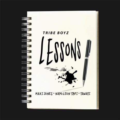 Lessons ft. Maxijonez, Napoleon TBFI & Tawati | Boomplay Music