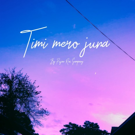 Timi Mero Juna | Boomplay Music