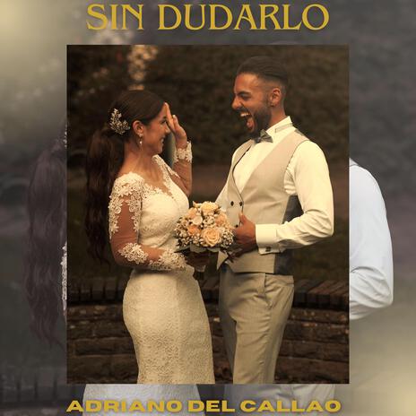 Sin dudarlo | Boomplay Music