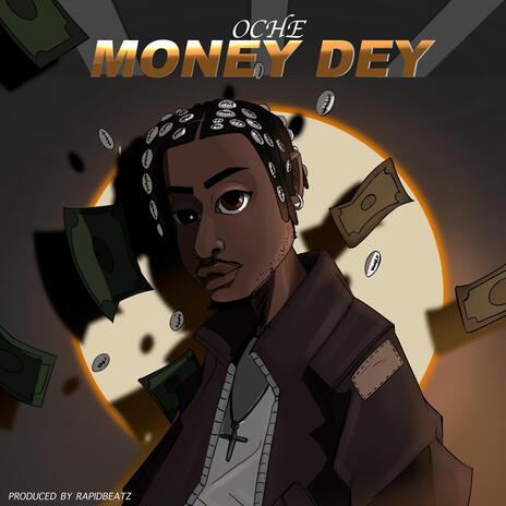 Money Dey | Boomplay Music