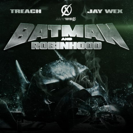 BATMAN AND ROBINHOOD ft. TREACH | Boomplay Music