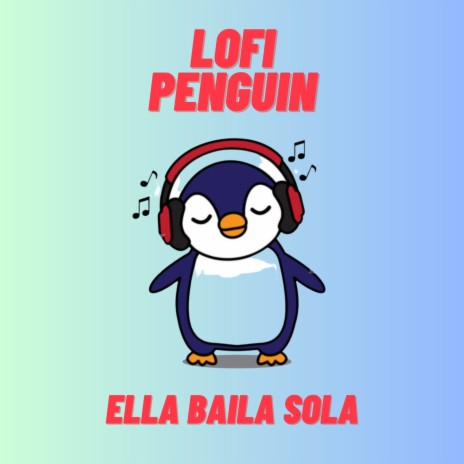 Ella Baila Sola (Lofi) | Boomplay Music