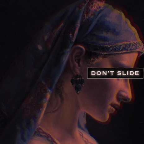 DON'T SLIDE | Boomplay Music
