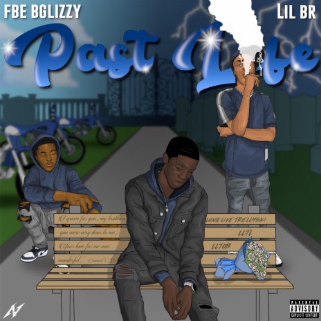 Past Life ft. Lil Br | Boomplay Music