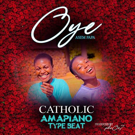 OYE (CHristian amapino drill) | Boomplay Music