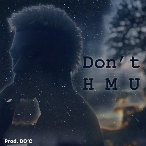 Don't Hmu | Boomplay Music