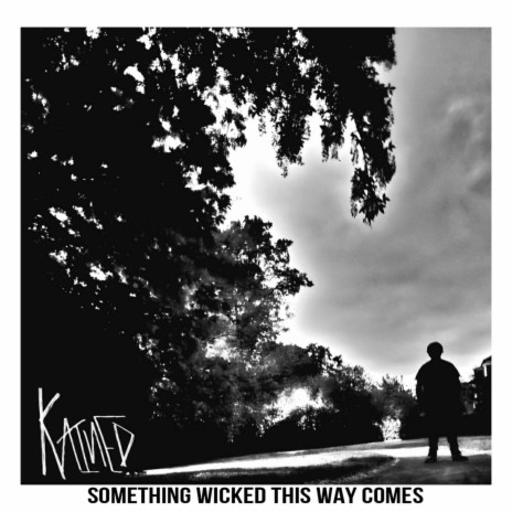 SOMETHING WICKED THIS WAY COMES | Boomplay Music