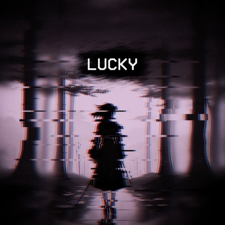 Lucky (Slow and Reverb)