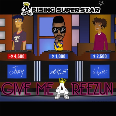 Give Me a Reezun | Boomplay Music