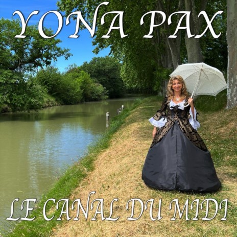 Le canal du Midi | Boomplay Music