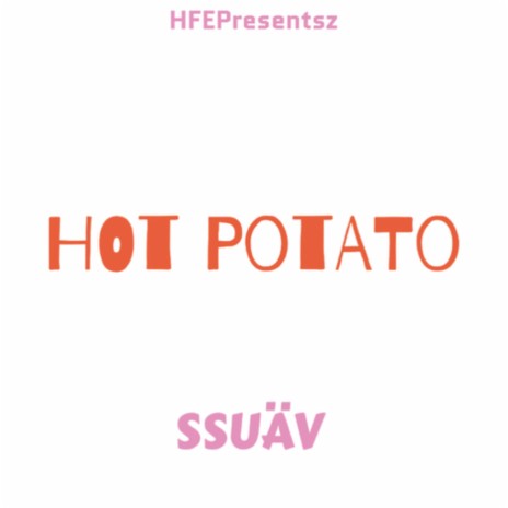 hot potato | Boomplay Music