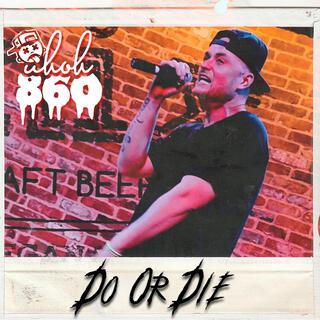 Do Or Die