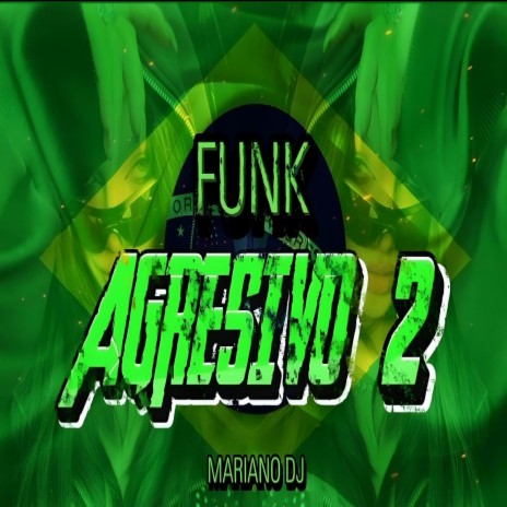 Funk Agresivo 2