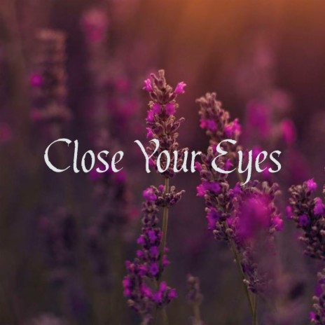 Close Your Eyes ft. Relajacion, AlesitoRelaxing & AlexRelaxing