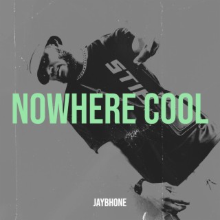 Nowhere Cool