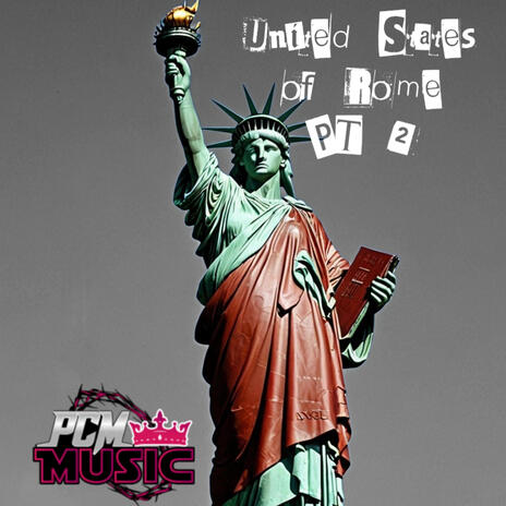 United States of Rome PT2 ft. Murcii Cumn | Boomplay Music