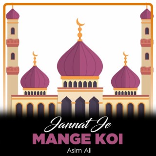 Jannat Je Mange Koi