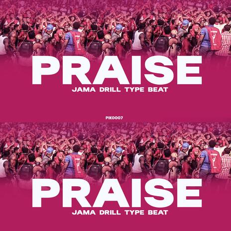 PRAISE (Christian drill) | Boomplay Music