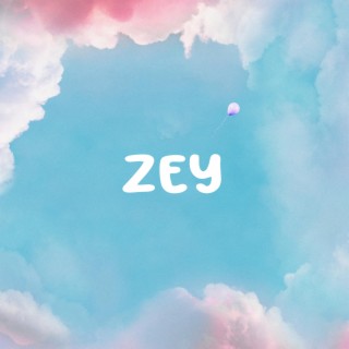 Zey lyrics | Boomplay Music