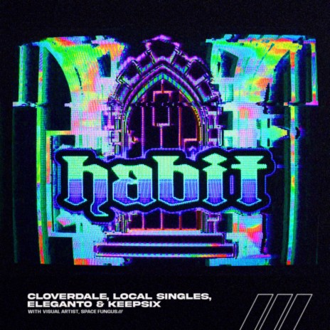 Habit ft. Local Singles, Eleganto & Keepsix | Boomplay Music