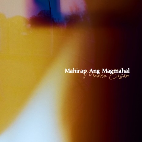 Mahirap Ang Magmahal | Boomplay Music