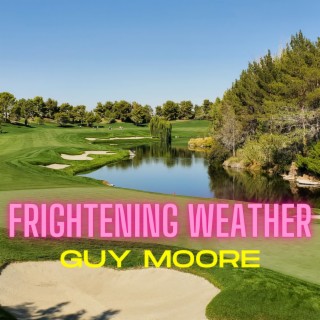 Frightening Weather