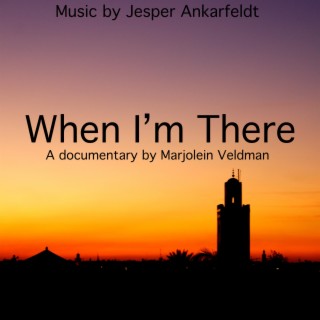 When I'm There (Documentary)