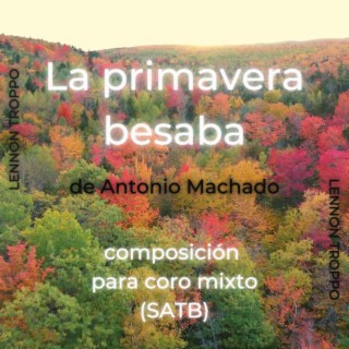 La primavera besaba SATB (coro mixto)