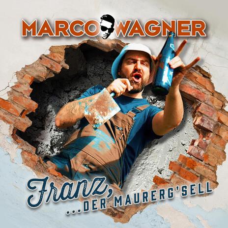 Franz, der Maurerg’sell | Boomplay Music