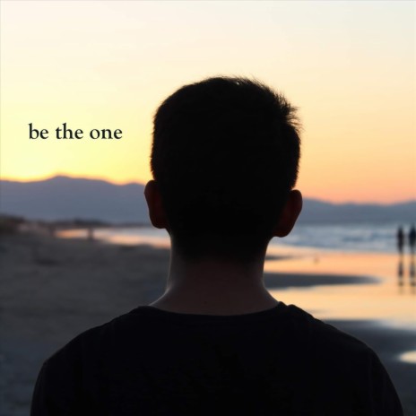 be the one | Boomplay Music