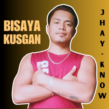Bisaya Kusgan | Boomplay Music