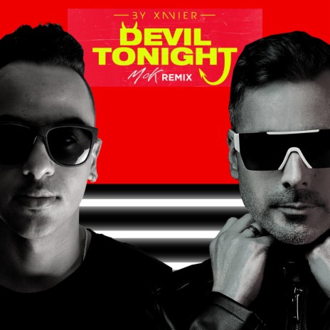 Devil Tonight (feat. By Xavier) (McK Remix) | Boomplay Music