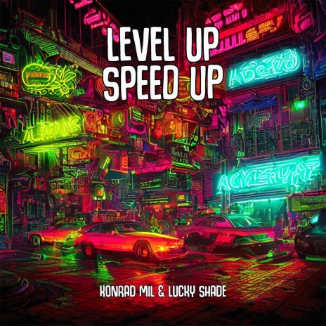 Level Up (Speed Up) ft. Lucky Shade