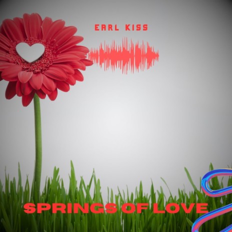 Springs Of Love | Boomplay Music