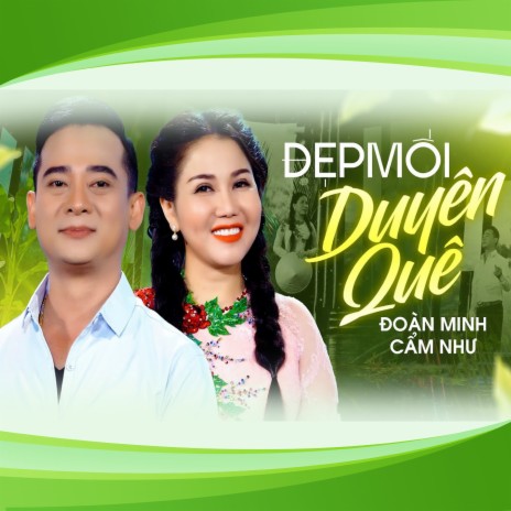 Đẹp Mối Duyên Quê ft. Cẩm Như | Boomplay Music