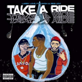 Take A Ride (feat. Kayoh LA & Regi Levi)