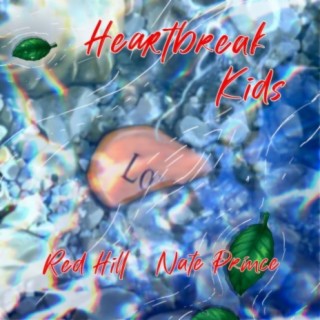 Heartbreak Kids (feat. Nate Prince)