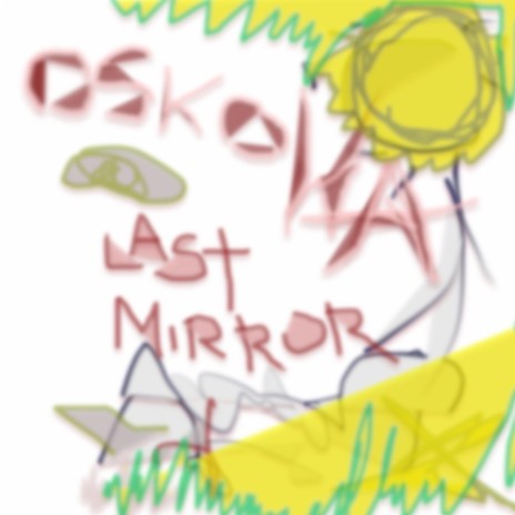 Last mirror ft. Karo