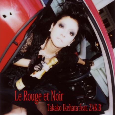 LE ROUGE ET NOIR ft. ZAK B