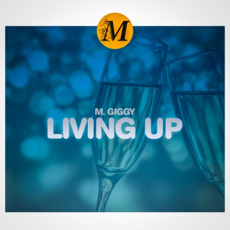 Living Up | Boomplay Music