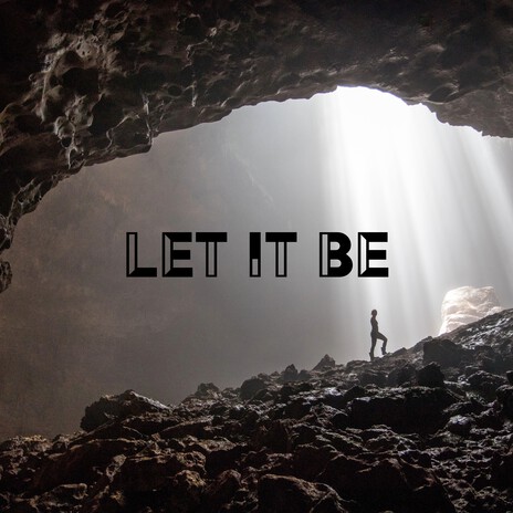 Let It Be | Boomplay Music