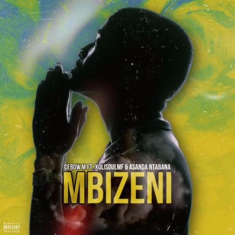 Mbizeni ft. XoliSoulMF & Asanda Ntabana | Boomplay Music