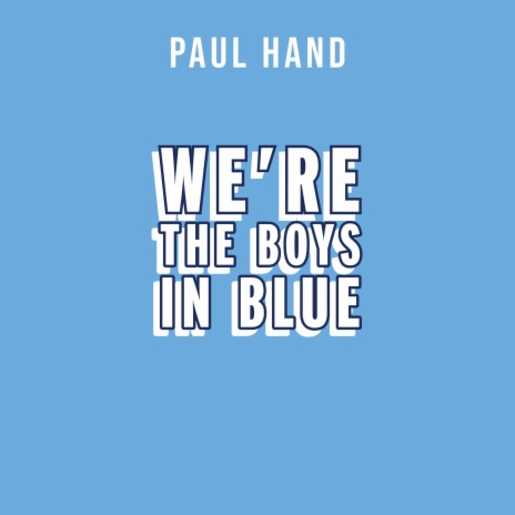 We're The Boys In Blue | Boomplay Music